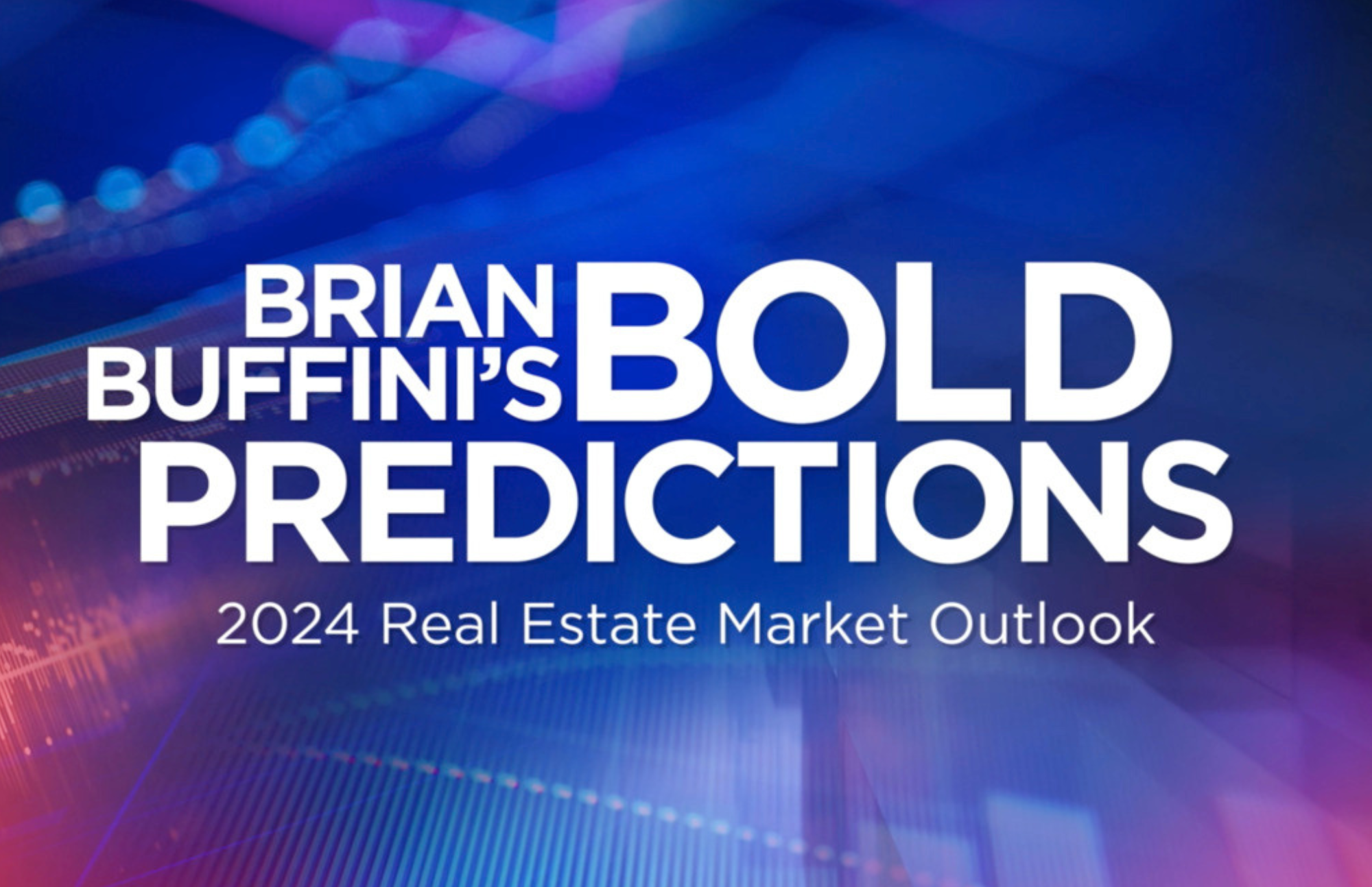 Brian Buffini's 2024 Bold Predictions Joe Libin Utah Mortgage Specialist